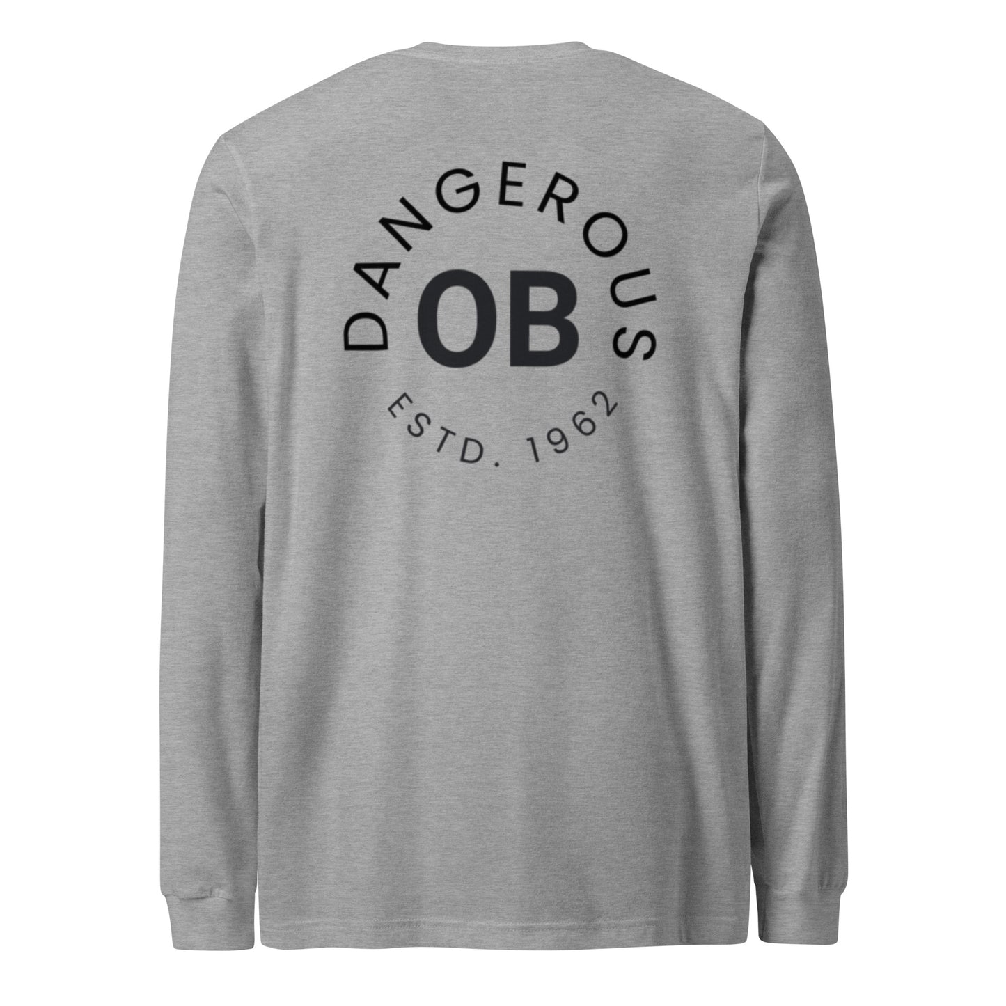 OBDangerous Designed Unisex Long Sleeve Tee