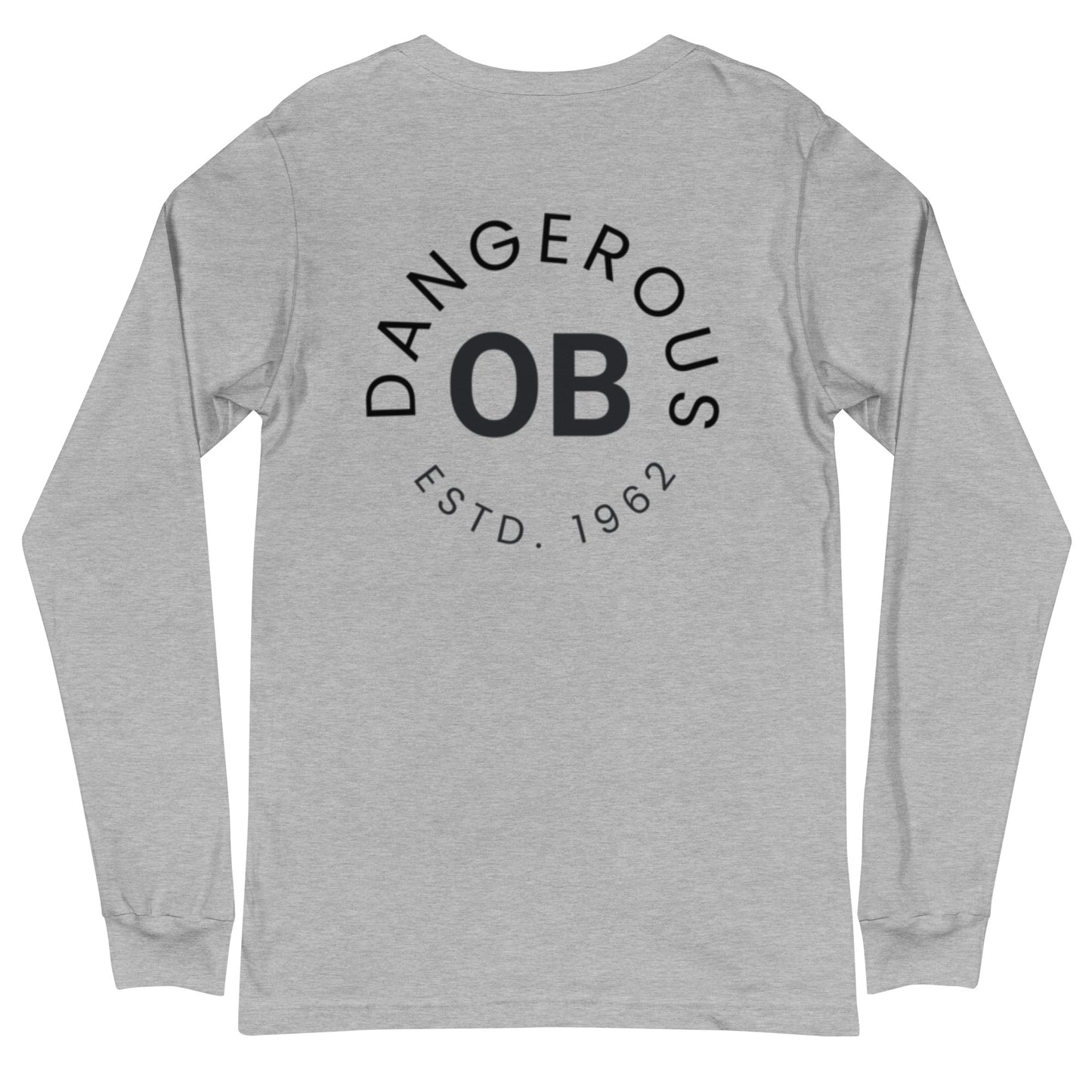 OBDangerous Designed Unisex Long Sleeve Tee