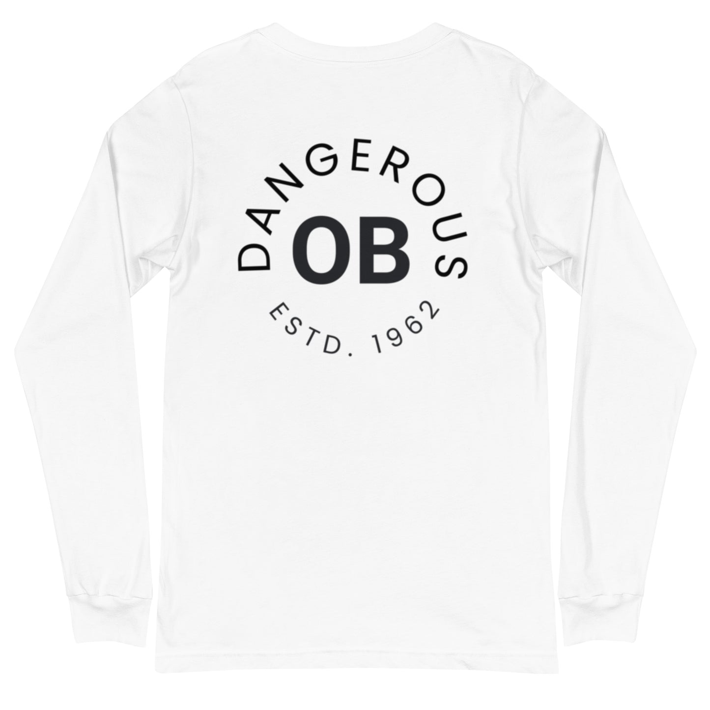 OBDangerous Designed Unisex Long Sleeve Tee