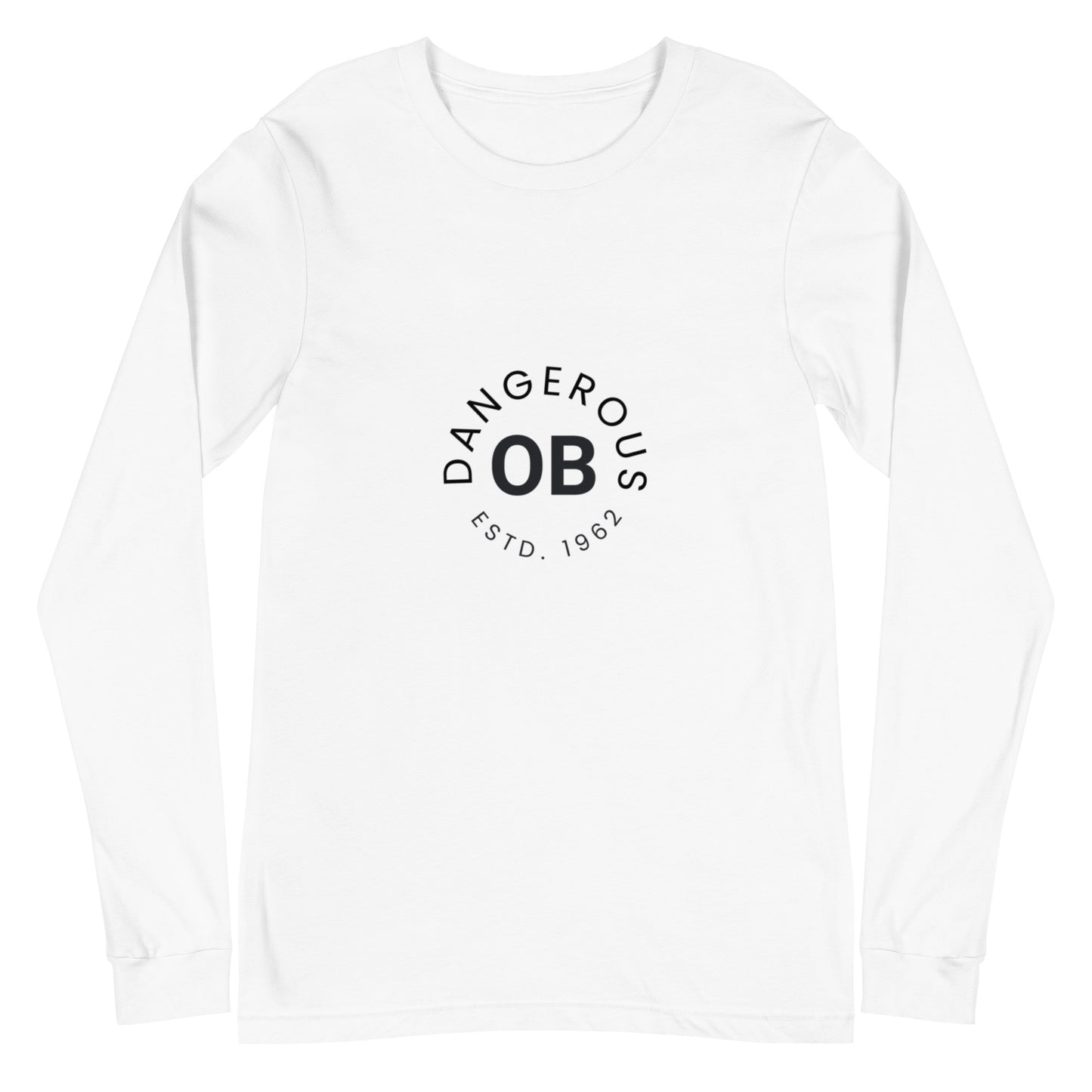 OBDangerous Designed Unisex Long Sleeve Tee