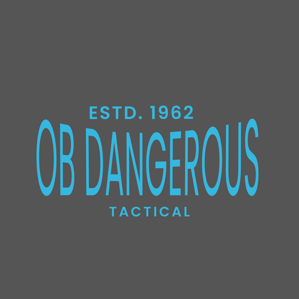 OB DANGEROUS: Designed for the Gym, Street and Everything in Between