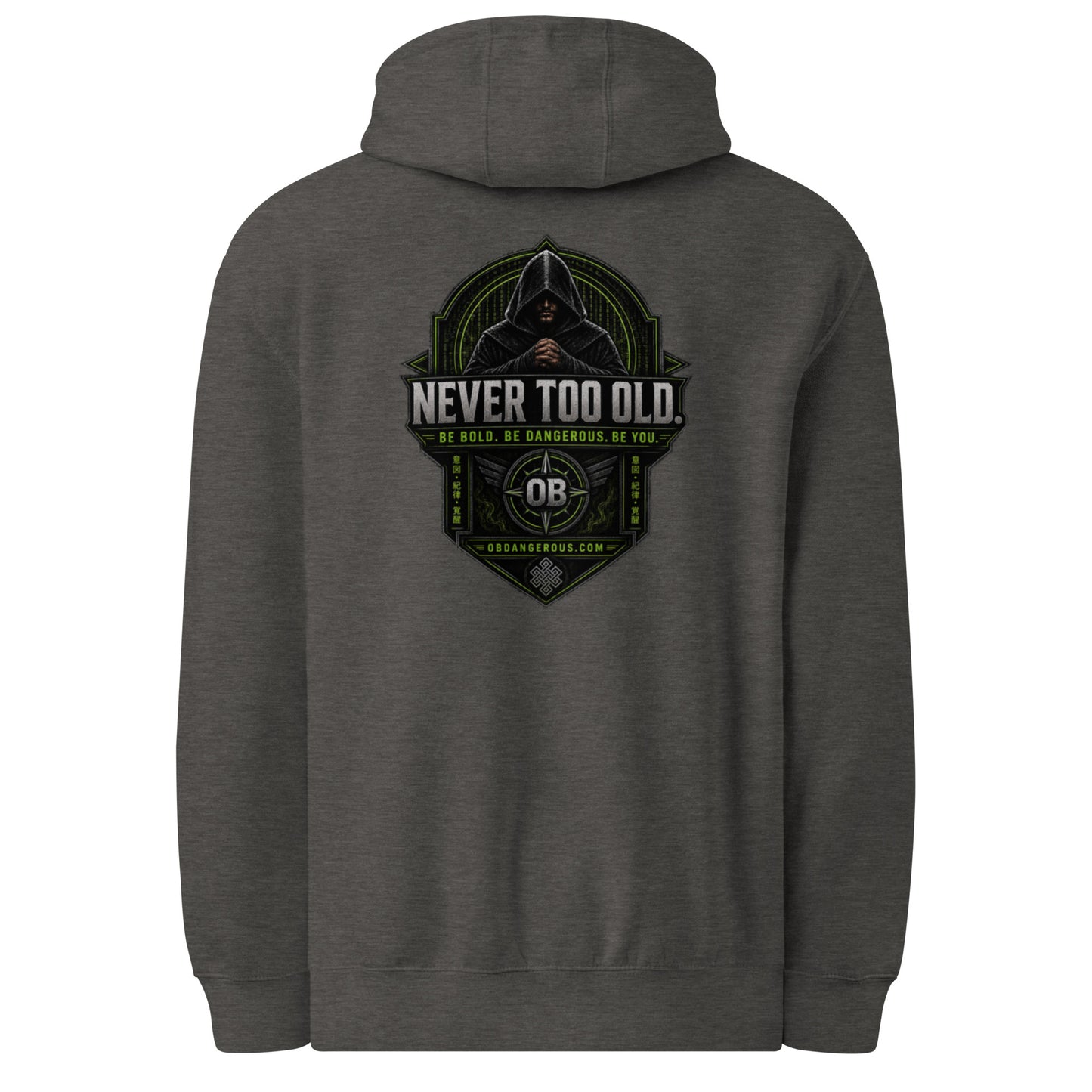 Black Sigma Never Too Old unisex premium mid-weight hoodie with back graphic, designed for gym and street wear, by OB DANGEROUS.