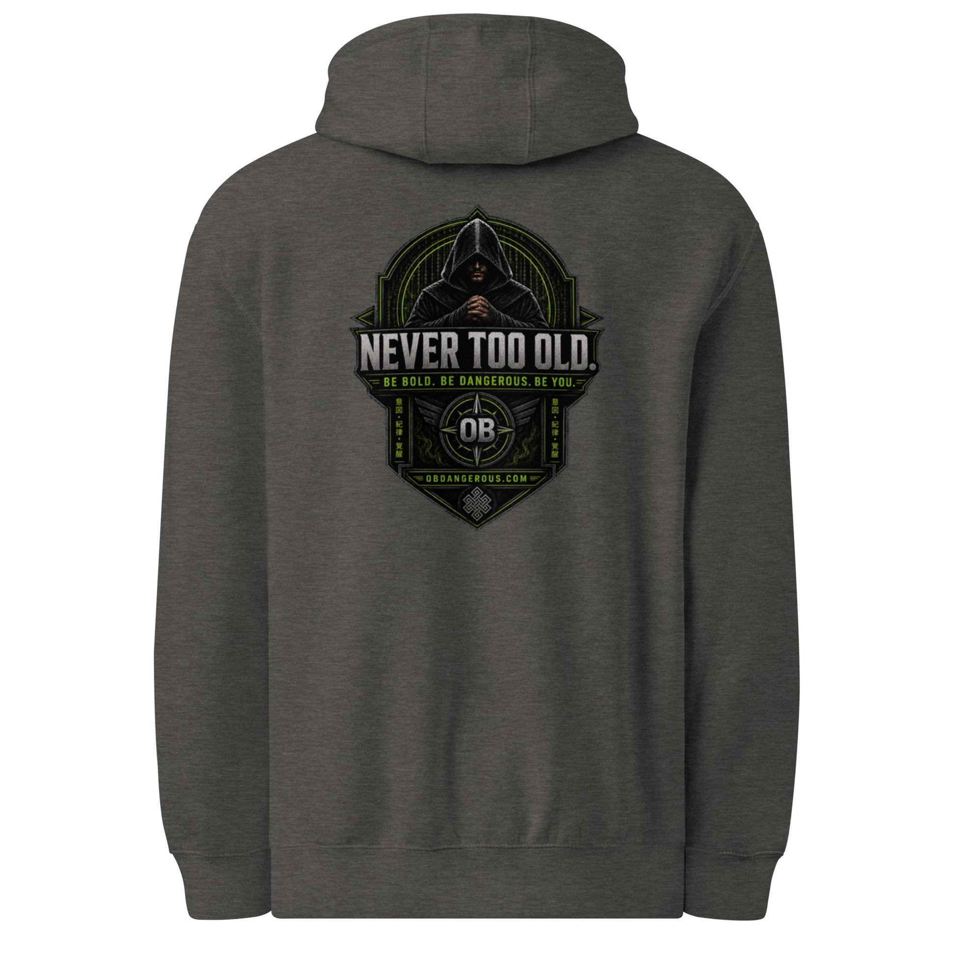 Black Sigma Never Too Old unisex premium mid-weight hoodie with back graphic, designed for gym and street wear, by OB DANGEROUS.