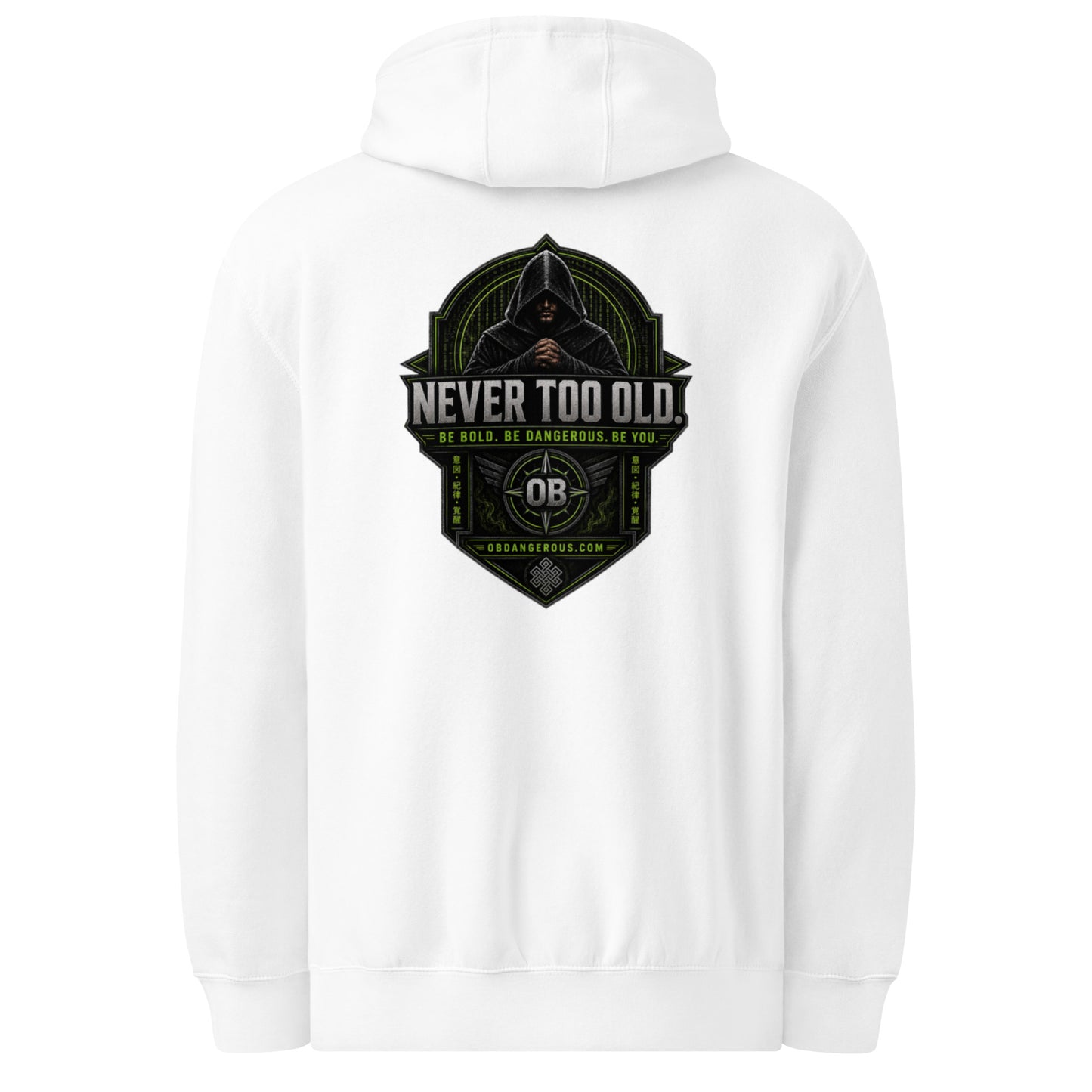 White Sigma Never Too Old unisex premium mid-weight hoodie from OB DANGEROUS, shown from the back.