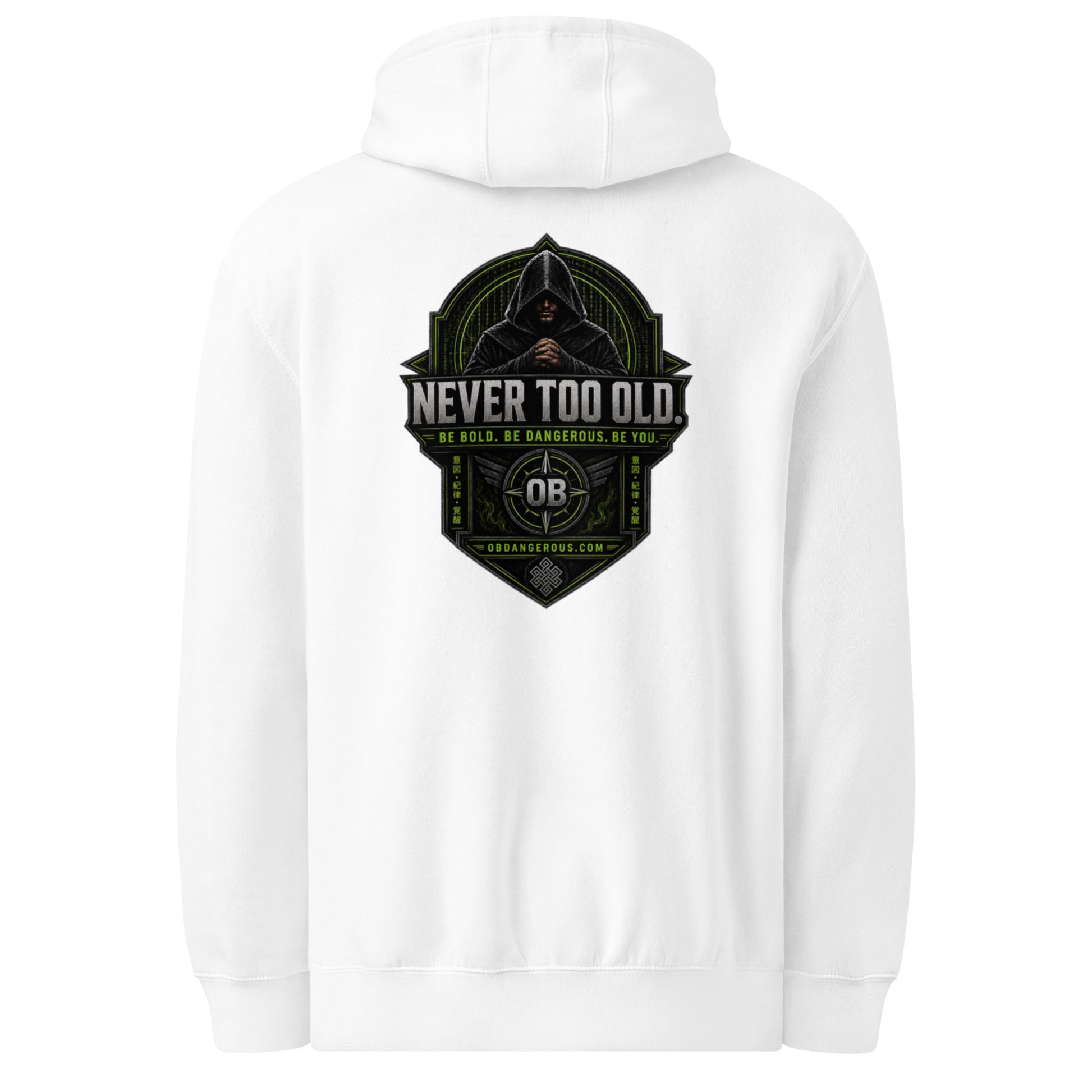 White Sigma Never Too Old unisex premium mid-weight hoodie from OB DANGEROUS, shown from the back.