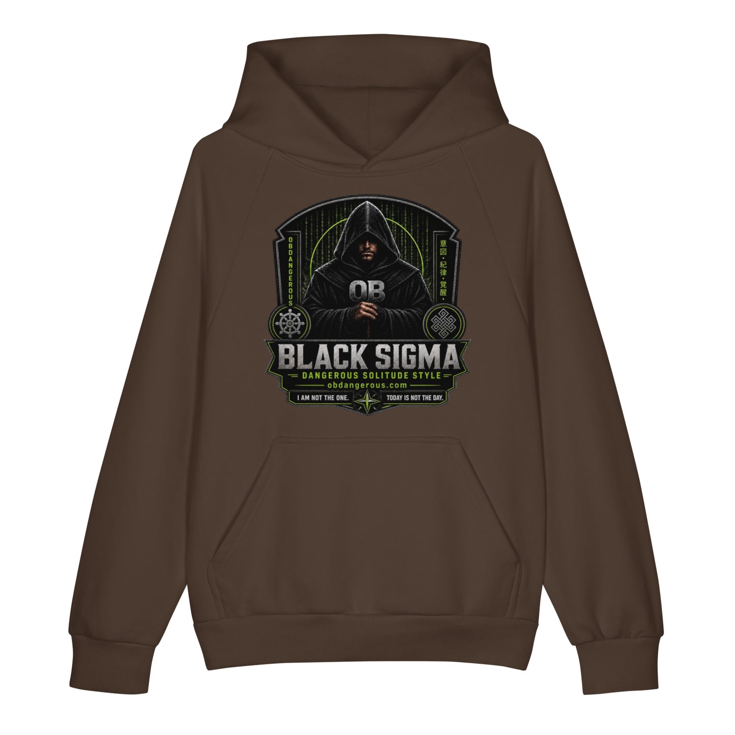 Black Sigma Not Today unisex heavyweight hoodie by OB DANGEROUS, front view showing chocolate brown color and bold design.