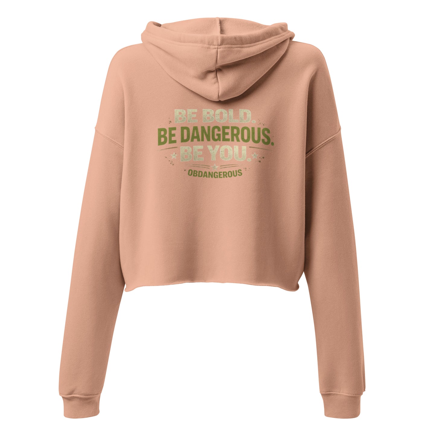 Women's peach cropped hoodie from OB DANGEROUS, featuring bold "BE Bold BE Dangerous" design, suitable for gym and streetwear.